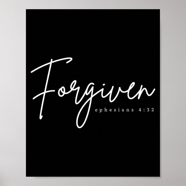 Poster Forgiven Ephesians 4_32 Bible Verse Christian  (Devant)