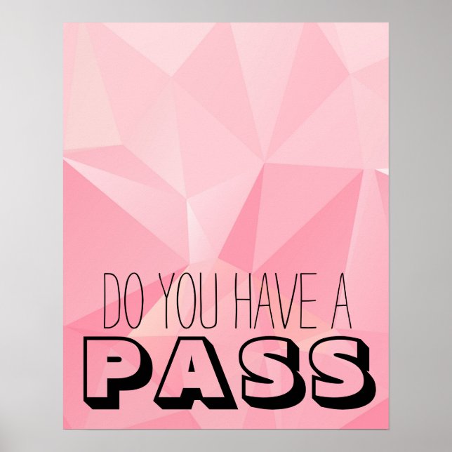Poster Formes géométriques roses AVEZ-VOUS UN PASS (Devant)