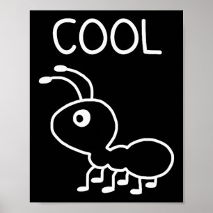 Poster Fourmi cool, jeux de mots, drôle, blagues, sarcast