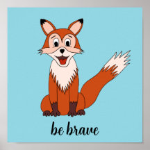 Poster Fox "Be Brave"