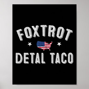 Poster Foxtrot Delta Taco Résiste 8647 Go Taco Men W