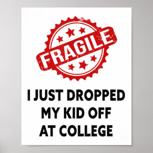 Poster Fragile Je Viens De Laisser Mon Enfant À L'Univers