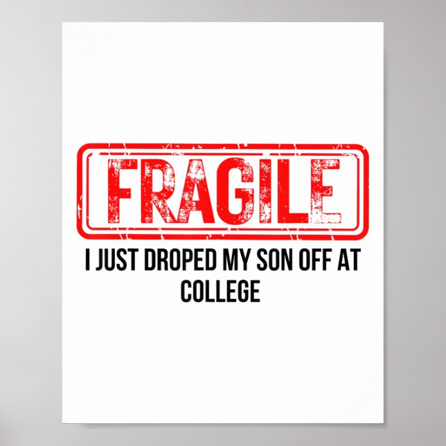 Poster Fragile Je Viens De Laisser Mon Fils À L'Universit (Devant)