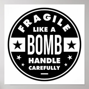 Poster Fragile Like a Bomb, funny girlie saying