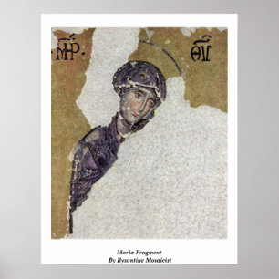 Poster Fragment Maria Par Mosaiciste Byzantin