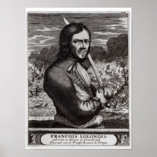 Poster François Lolonois, Général des Français