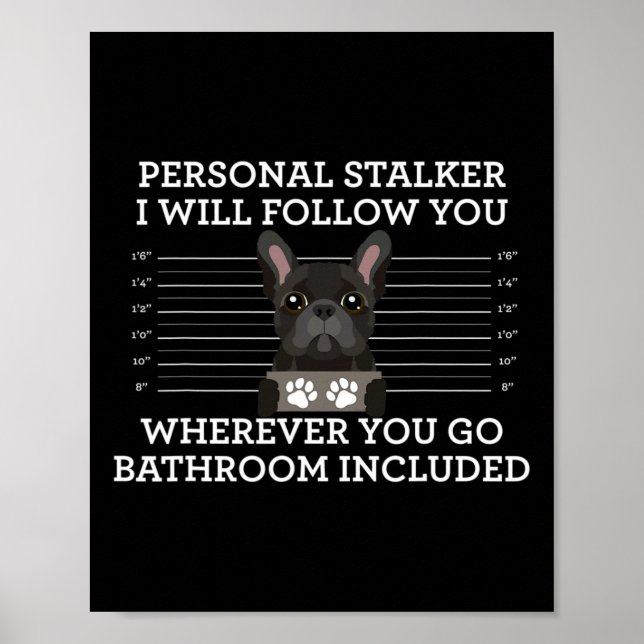 Poster French Bulldog Personal Stalker Français Amoureux  (Devant)