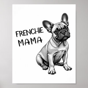 Poster Frenchie Mama mignonne French Bulldog Chien Maman