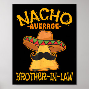 Poster Frère beau-frère mexicain nacho moyen Cinco 