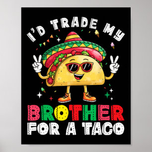 Poster Frère De Commerce Pour Taco Cinco De Mayo Funny Me