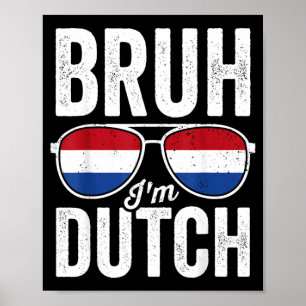 Poster Frère néerlandais drapeau des Pays-Bas drôle de Ho