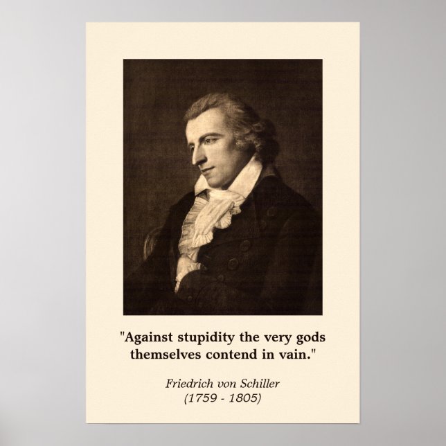 Poster Friedrich Schiller - Contre l'affiche de la stupid (Devant)