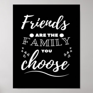 Poster Friends are the Family you choose Classic