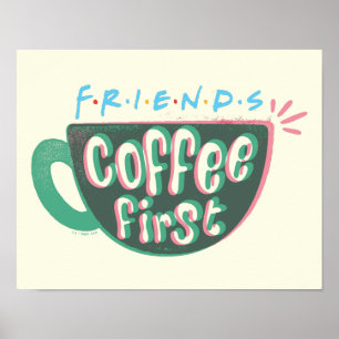 Poster FRIENDS™   Café d'abord