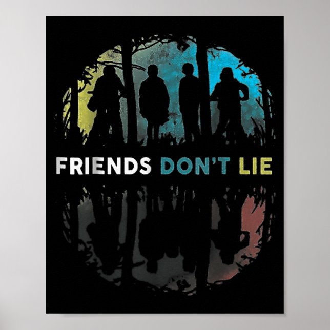 Poster Friends Don't Lie Gift Fandom For Kids Mens Women  (Devant)