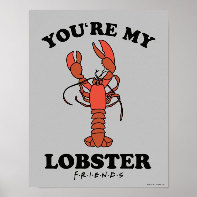 Poster FRIENDS™| Tu es mon homard (Devant)