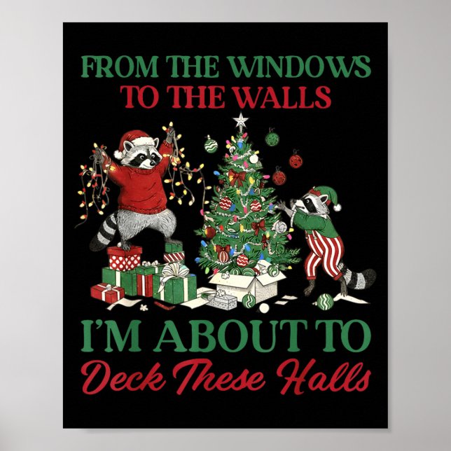 Poster From The Windows To Deck These Halls Raccoon Xmas  (Devant)