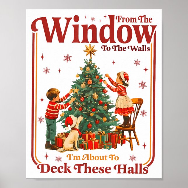 Poster From The Windows To The Walls I'm About To Deck Th (Devant)