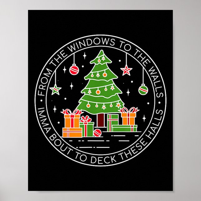 Poster From The Windows To The Walls Imma Bout To Deck Th (Devant)