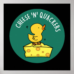 Poster Fromage Et Quackers Drôle Canard Pun Dark BG