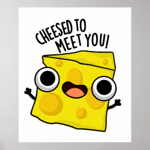 Poster Fromage Pour Vous Rencontrer Fantaisie Puns De Nou