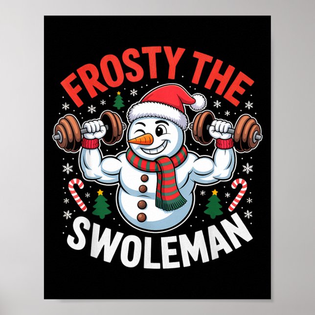 Poster Frosty The Swoleman Funny Gym Swole Bro Snowman  (Devant)