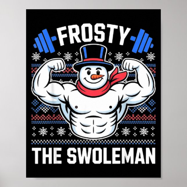 Poster Frosty The Swoleman Funny Ugly Christmas Sweater G (Devant)