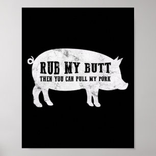 Poster Frotte Mes Fesses Puis Tu Pourras Tirer Mon Porc T