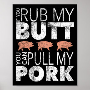 Poster Frotte mes fesses tire mon porc