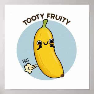 Poster Fruité Tooty Funky Banana Fruit Pun