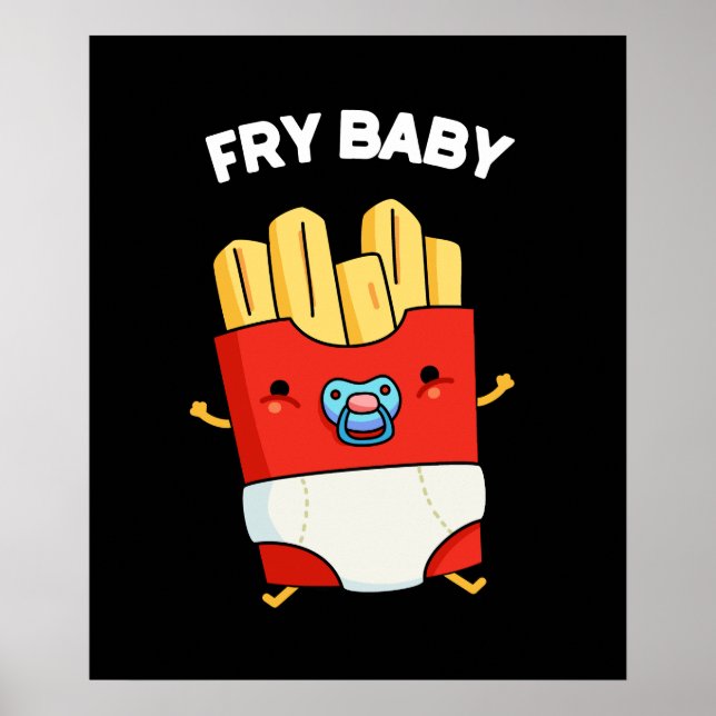Poster Fry Baby Funny French Fries Pun Dark BG (Devant)