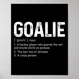 Poster Fun Goalie Définition Football Hockey Gear Goalkee