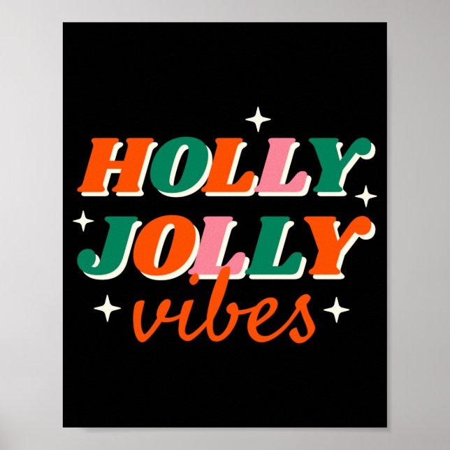 Poster Fun Holly Jolly Vibes Christmas Design T Shirt  (Devant)
