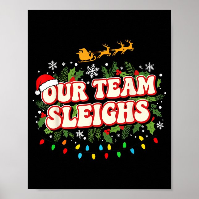 Poster Fun Our Team Sleighs Christmas Shirts, Festive Off (Devant)