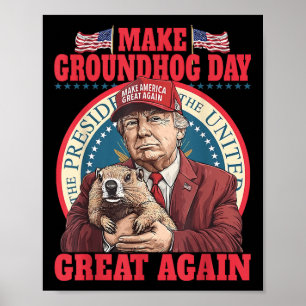 Poster Funky Cool Trump Groundhog Make Groundhog Day Grea