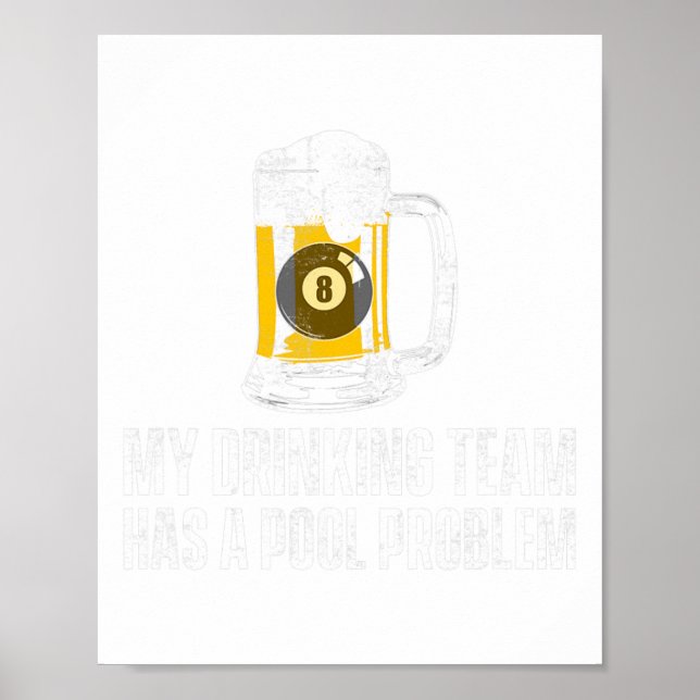 Poster Funky Sarcastic Beer Pool Billard Équipe Slogan (Devant)