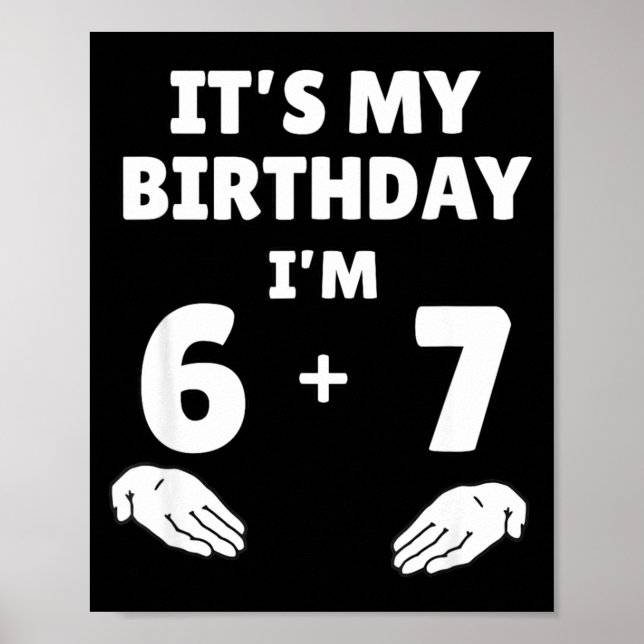 Poster Funny 6 7 13th Birthday - 13th Birthday Six Seven  (Devant)