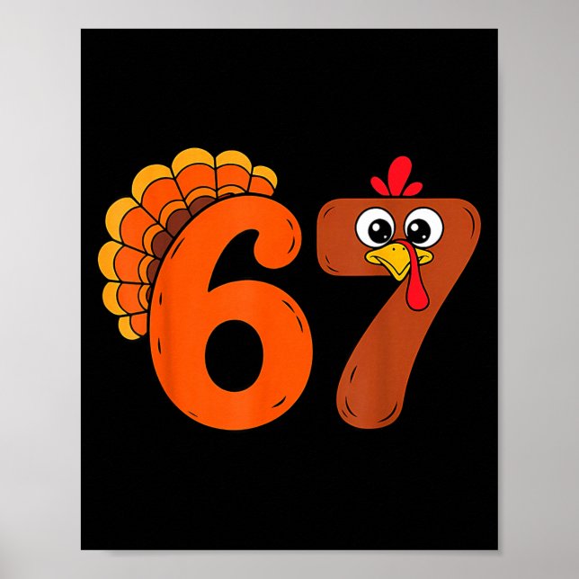 Poster Funny 6 7 Six Seven Meme Thanksgiving Turkey Holid (Devant)