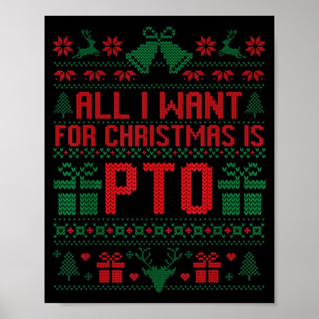 Poster Funny All I Want For Christmas Is Pto Matching Ugl (Devant)