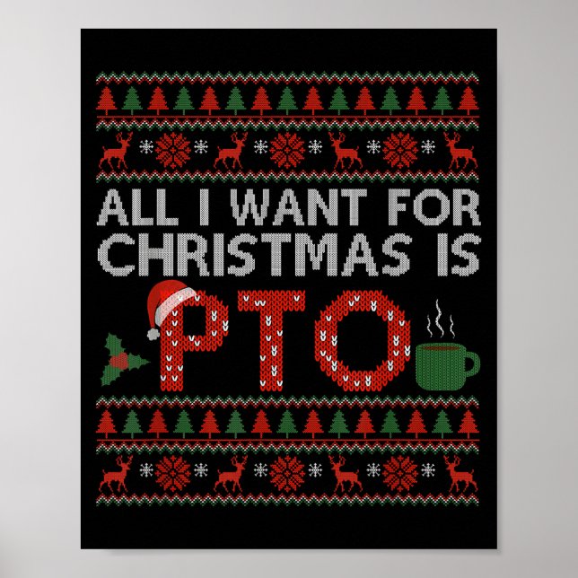 Poster Funny All I Want For Christmas Is Pto Matching Ugl (Devant)