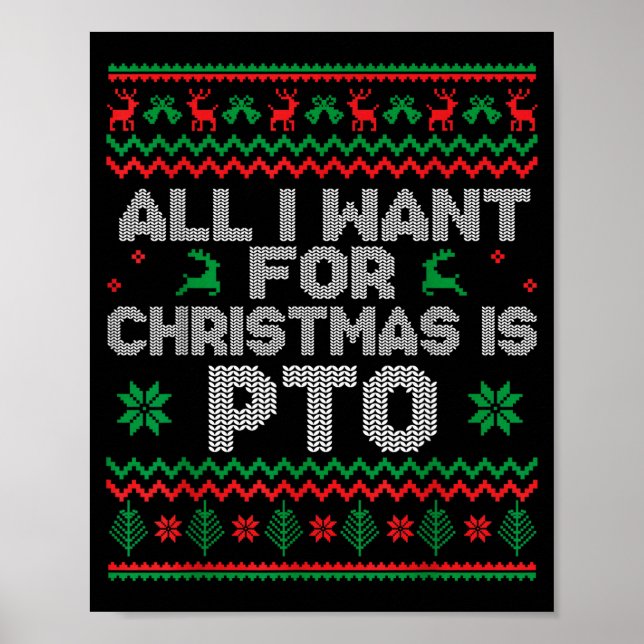 Poster Funny All I Want For Christmas Is Pto Matching Ugl (Devant)