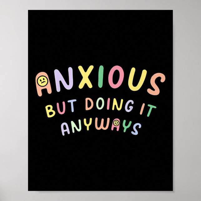 Poster Funny Anxious But Doing It Anyways  (Devant)