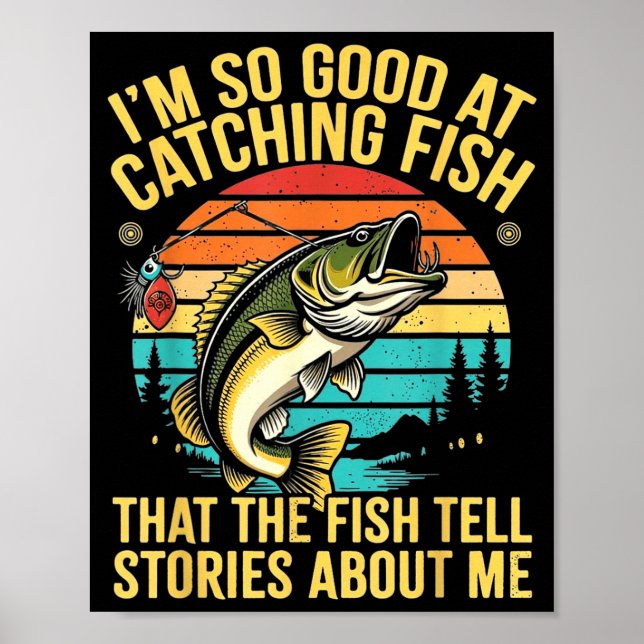 Poster Funny B Fishing Quote Angler Snnerbait Lure Humor  (Devant)