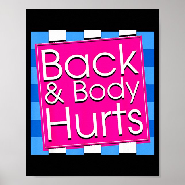 Poster Funny Back Body Hurts Tee Quote Exercise Workout G (Devant)