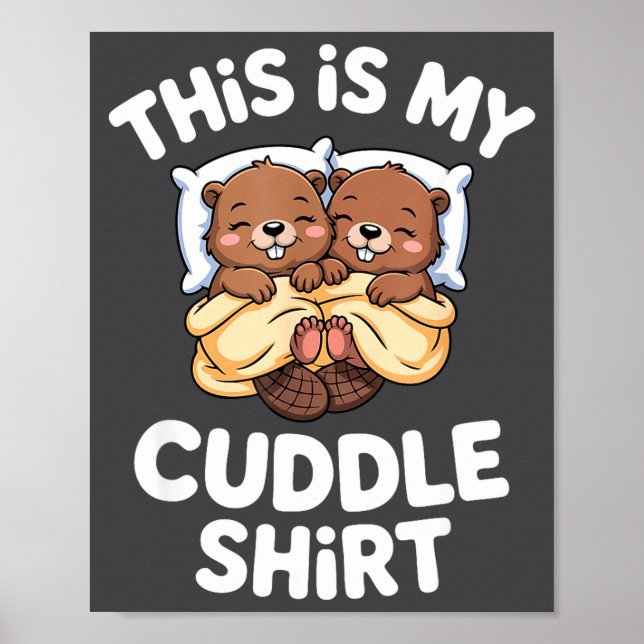 Poster Funny Beaver Couple This Is My Cuddle  (Devant)