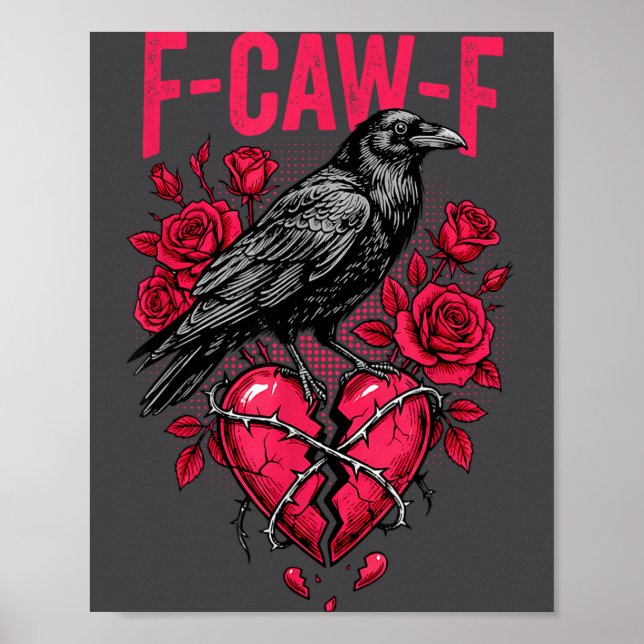 Poster Funny Black Bird F-caw-f Anti Valentines Day Singl (Devant)