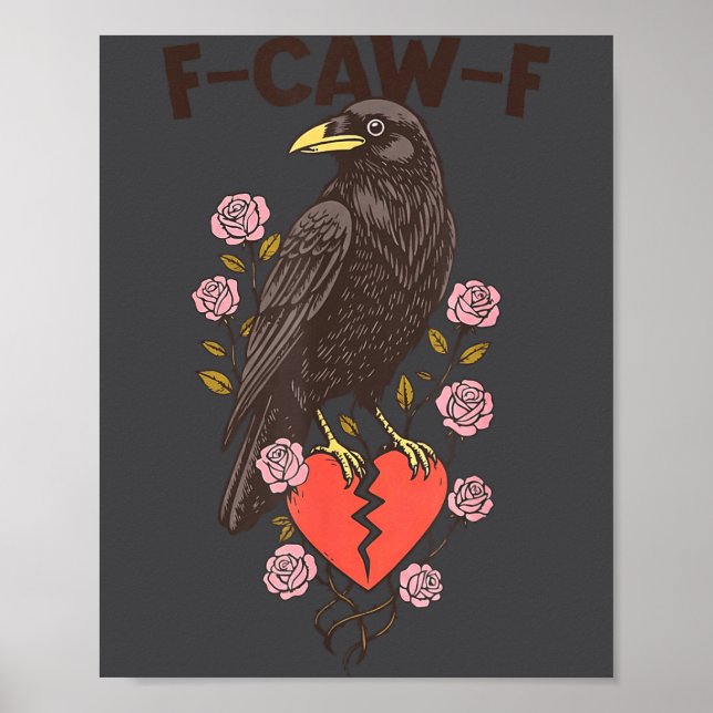 Poster Funny Black Bird F-caw-f Anti Valentines Day Singl (Devant)