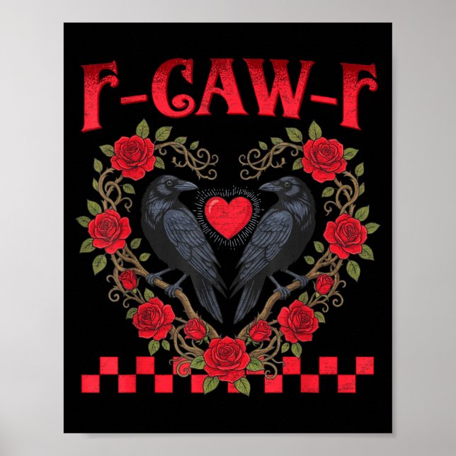 Poster Funny Black Bird F-caw-f Anti Valentines Day Singl (Devant)