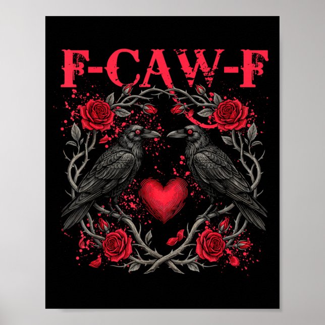 Poster Funny Black Bird F-caw-f Anti Valentines Day Singl (Devant)