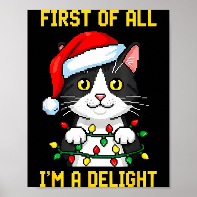 Poster Funny Cat First Of All I'm A Delight Retro Gaming  (Devant)